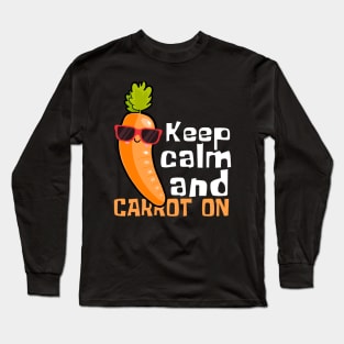 Keep Calm And Carrot On Funny Long Sleeve T-Shirt